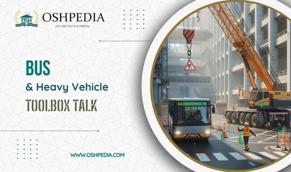 Bus and Heavy Vehicle Toolbox Talk